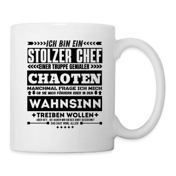 Stolzer Chef Chaoten Wahnsinn Teamleiter - Tasse - Weiß - Rechts