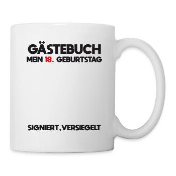 Gästebuch Mein 18 Geburtstag - Tasse - Weiß - Rechts
