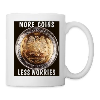 MORE COINS LESS WORRIES - Mug - white - Right