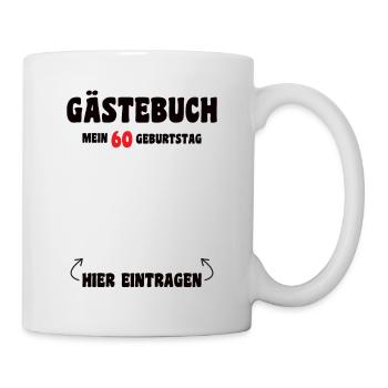 Gästebuch 60 Jahre Geburtstag - Tasse - Weiß - Rechts