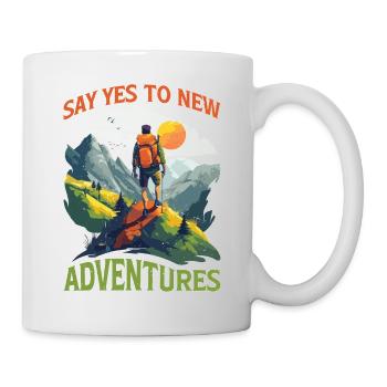Say Yes To New Adventures 6 - Tasse - Weiß - Rechts