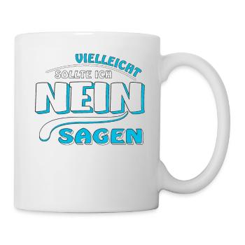 NEIN SAGEN - Tasse - Weiß - Rechts