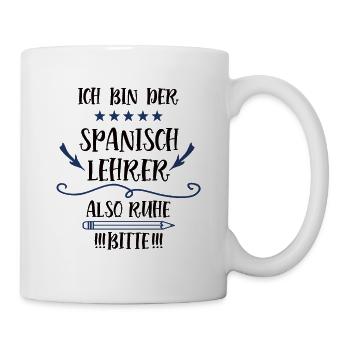 Spanisch Lehrer Spruch Spanischlehrer Sprachlehrer - Tasse - Weiß - Rechts