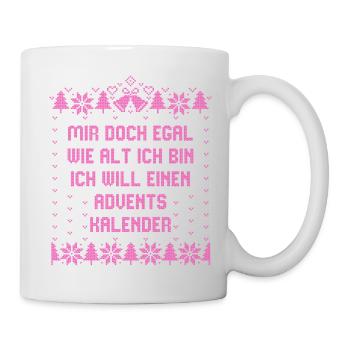 Egal wie alt - Ich will einen Adventskalender - Tasse - Weiß - Rechts