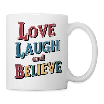Love Laugh and Believe Inspirational Quote - Mug - white - Right