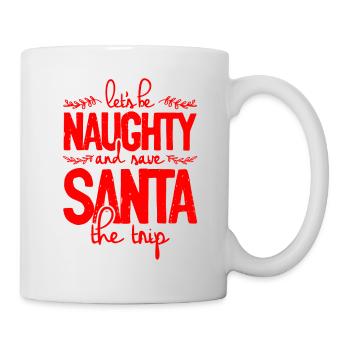 Naughty Santa Quotes - Tasse - Weiß - Rechts