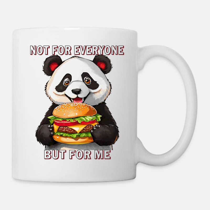 BURGER NOT FOR EVERYONE BUT FOR ME - Tasse - Weiß