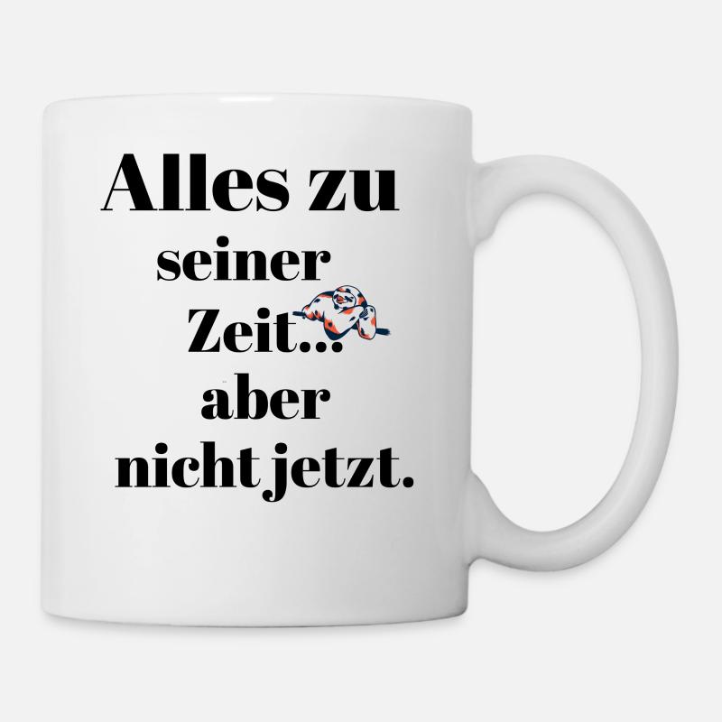 Chaque chose en son temps - Mug blanc - blanc