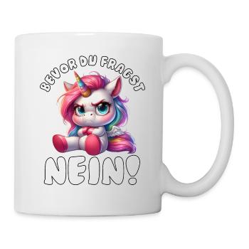Lustiges Einhorn mit Spruch - Tasse - Weiß - Rechts