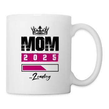 Mama 2025 Loading Mom - Tasse - Weiß - Rechts