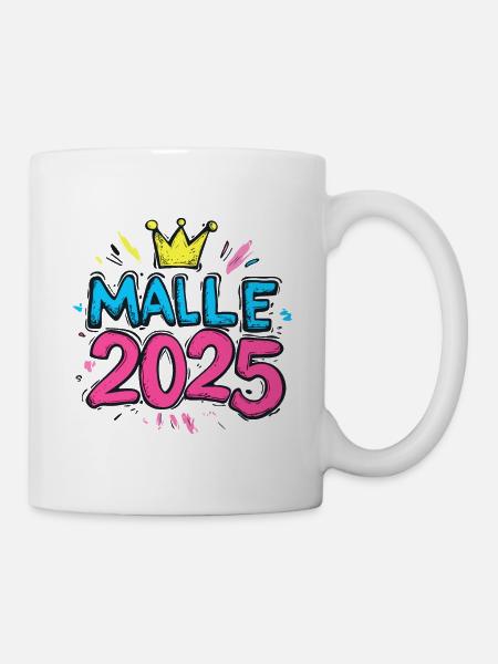 Malle 2025 Mallorca Spruch - Tasse - Weiß