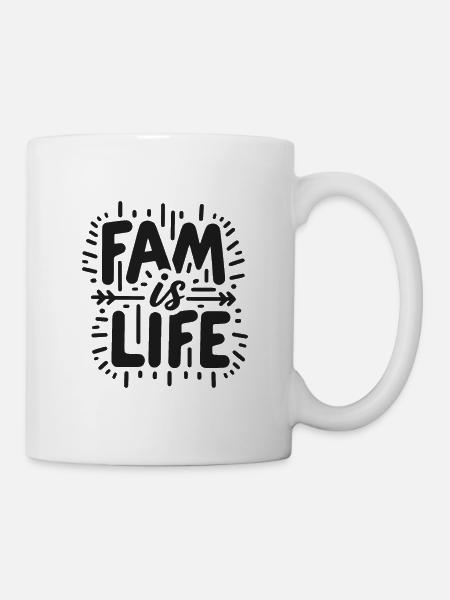 Fam ist Leben - Tasse - Weiß