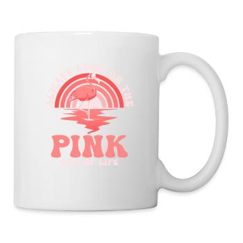 Always Look On The Pink Side Of Life Flamingo Pink - Tasse - Weiß - Rechts