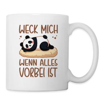 Weck Mich Wenn Alles Vorbei Ist / Langschläfer - Tasse - Weiß - Rechts