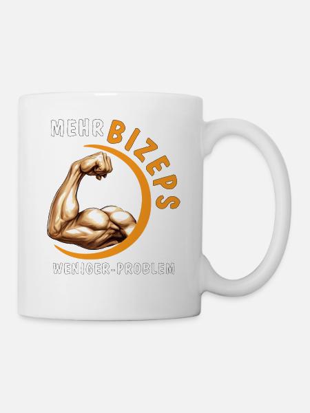 MEHR BIZEPS WENIGER PROBLEM - Tasse - Weiß