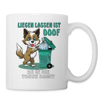 LAISSER TRAÎNER UNE POUBELLE POUR CHIEN EST STUPIDE - Mug blanc - blanc - Droite