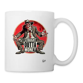 Pleite und kein Geld mehr - Tasse - Weiß - Rechts