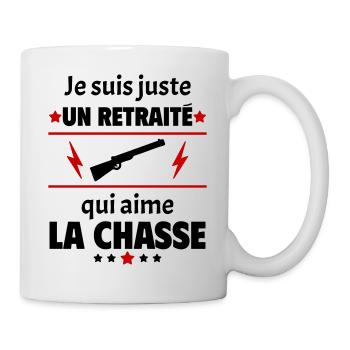 Juste un retraité qui aime la chasse, retraite - Mug blanc - blanc - Droite