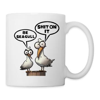 The Bäädden Seagulls - Be Seagull Shit on it Gift - Mug - white - Right