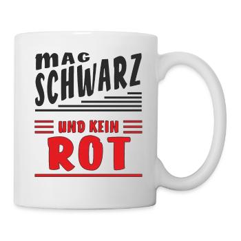 MAG SCHWARZ UND KEIN ROT - Tasse - Weiß - Rechts