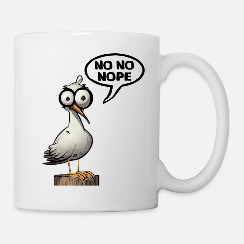 Sei Möwe nein - Tasse - Weiß