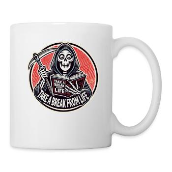 Grim Reaper reads "Take a break from life" - Mug - white - Right