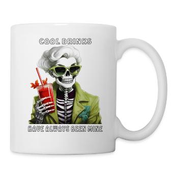 COOL DRINKS HAVE ALWAYS BEEN MINE - Tasse - Weiß - Rechts