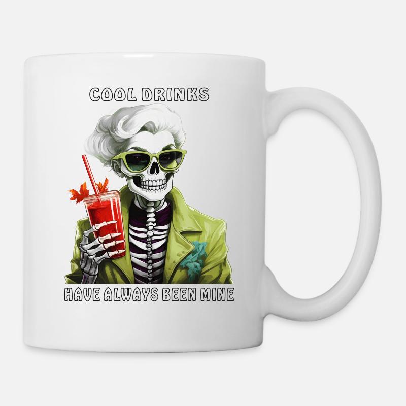 COOL DRINKS HAVE ALWAYS BEEN MINE - Tasse - Weiß