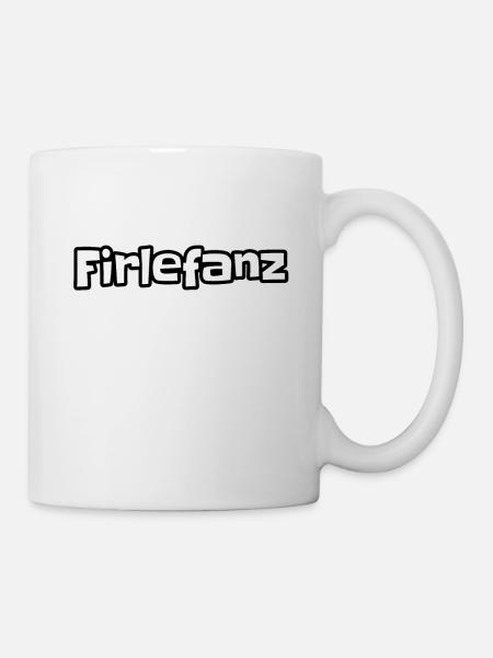 Firlefanz Deutsches Wort Unsinn Quatsch Kokolores - Tasse - Weiß