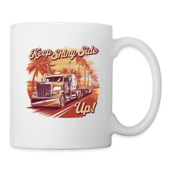Trucker Keep The Shiny Side Up - Tasse - Weiß - Rechts