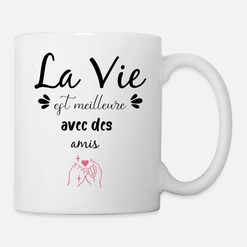 La vie est meilleure avec des amis - Mug blanc - blanc