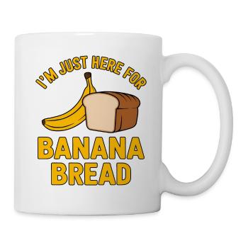 Banana Bread Saying Funny Banana Bread Gift - Mug - white - Right