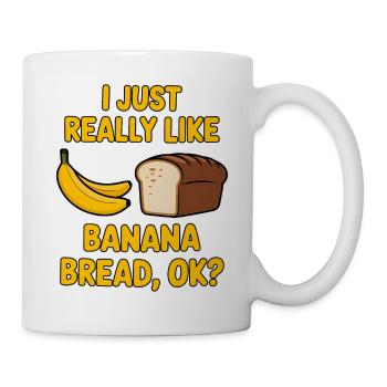 Banana Bread Saying Funny Banana Bread Gift - Mug - white - Right