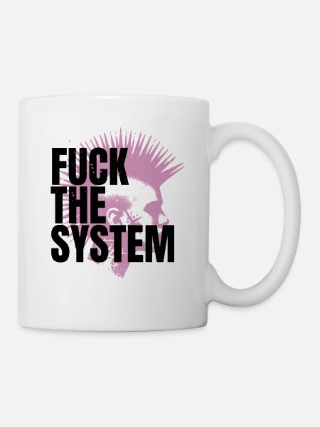 Fuck the System - Tasse - Weiß