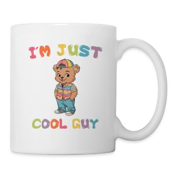i am just cool guy Tedybär Bär - Tasse - Weiß - Rechts