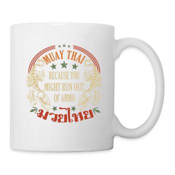 Muay Thai parce que vous pourriez manquer de munitions - Mug blanc - blanc - Droite