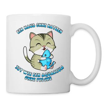Ein Haus ohne Katze, Aquarium ohne Fische - Tasse - Weiß - Rechts