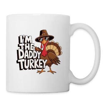 Daddy Turkey Thanksgiving - Tasse - Weiß - Rechts