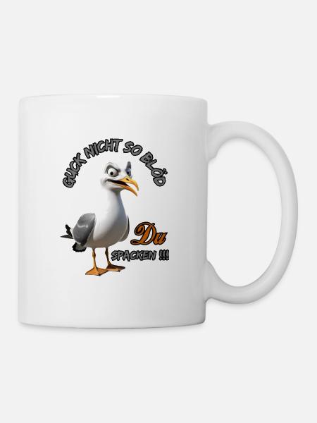 Guck nicht so Blöd Du Spacken Lustige Möwe - Tasse - Weiß