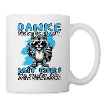 Danke für die tolle Zeit mit dir Waschbär Kollege - Tasse - Weiß - Rechts