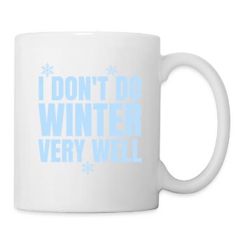 Funny I Don't Winter Very Well, Winter Season - Mug - white - Right