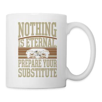 NOTHING IS ETERNAL - Mug - white - Right