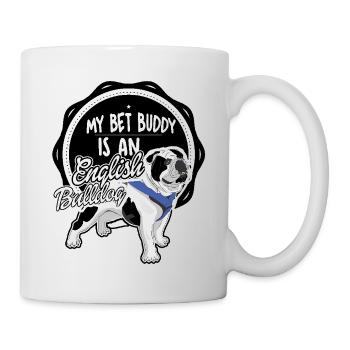 My best buddy is an english bulldog - Mug - white - Right