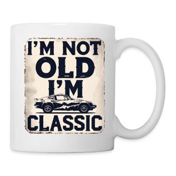 I'm Not Old I'm Classic Funny Car Graphic - Mug - white - Right