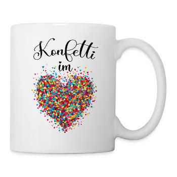 Konfetti im Herzen - Karneval Fasching - Tasse - Weiß - Rechts