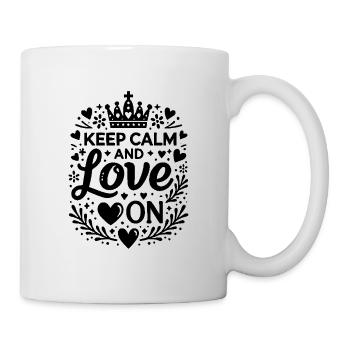 Bleib ruhig und liebe dich - Tasse - Weiß - Rechts