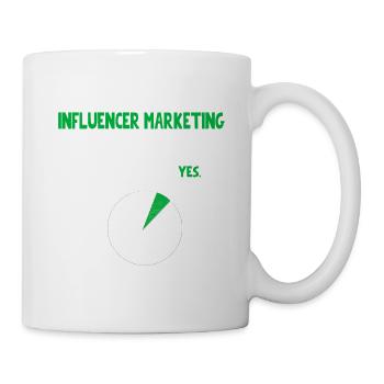 Influencer marketing SMM talk about Funny Quote No - Tasse - Weiß - Rechts