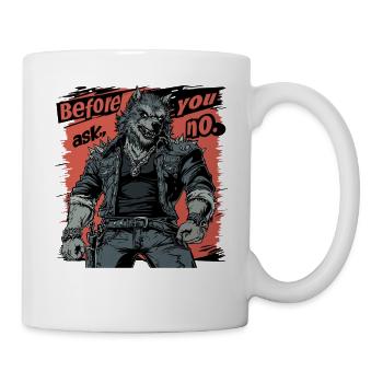 Before You Ask, No - Rocking Werewolf Style - Mug - white - Right