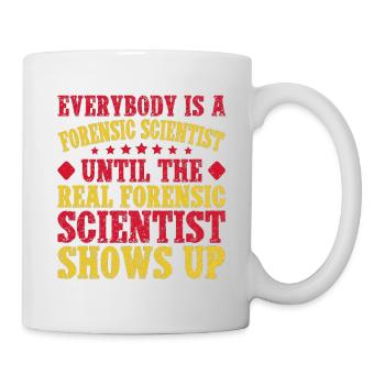 Forensic Science Major The Real Shows Up Forensics - Mug - white - Right