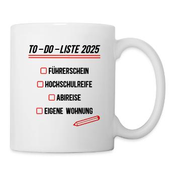To Do Liste 2025 Hochschulreife Bestanden Abitur - Tasse - Weiß - Rechts